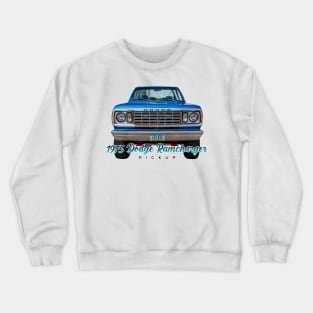 1975 Dodge Ramcharger Pickup Crewneck Sweatshirt